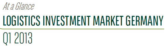 The Logistics Investment Market Germany, Q1 2013